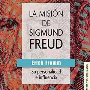 La misión de Sigmund Freud
