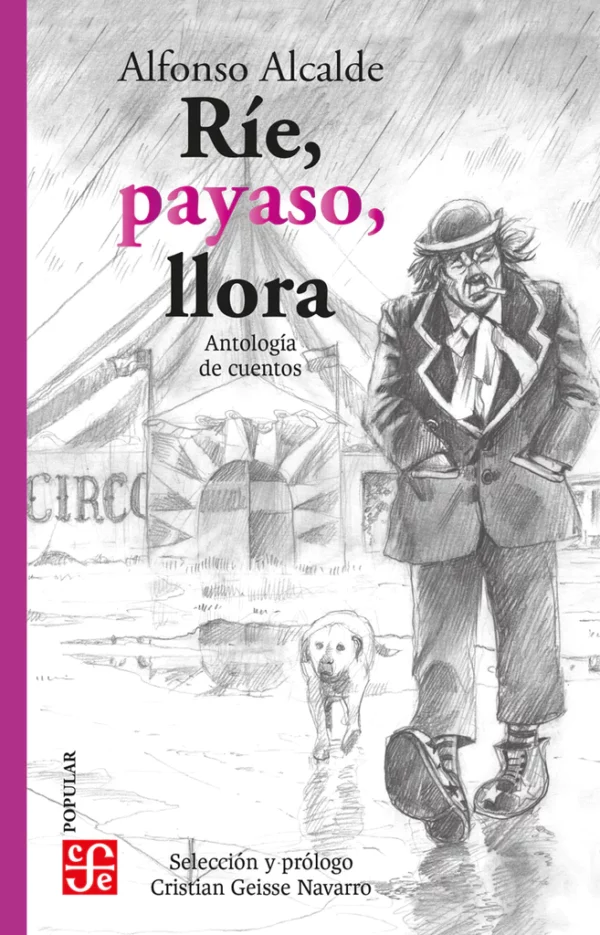 Ríe, payaso, llora. Antología de cuentos