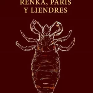 Renka, París y Liendres