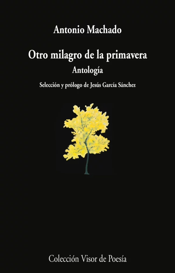 Otro milagro de la primavera. Antología