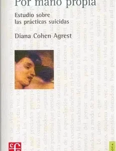 Por mano propia. Estudio sobre las prácticas suicidas