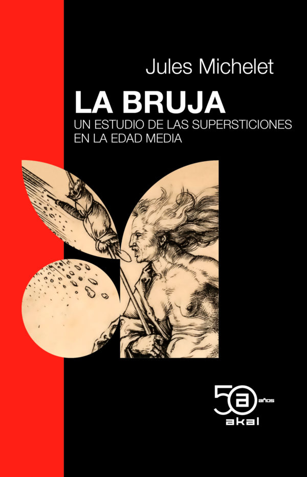La bruja. Un estudio de las supersticiones en la Edad Media
