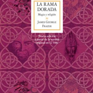 La rama dorada. Magia y religión