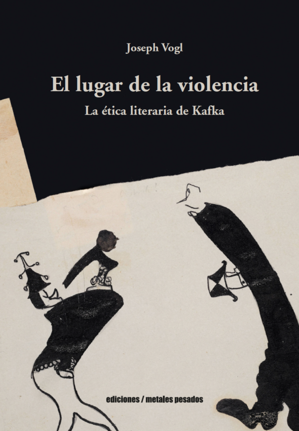 El lugar de la violencia. La ética literaria de Kafka