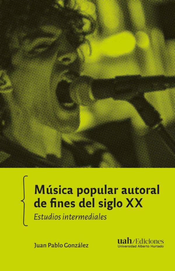 Música popular autoral de fines del siglo XX. Estudios intermediales