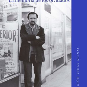 Luis Rivano. La memoria de los olvidados