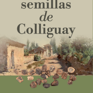 Las semillas de Colliguay