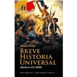 Breve historia universal. Hasta el año 2000