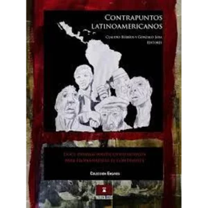 Contrapuntos Latinoamericanos. doce ensayos políticos-filosóficos para problematizar el continente