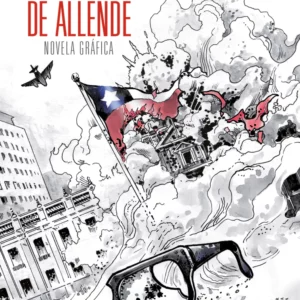 Los años de Allende (Novela gráfica)