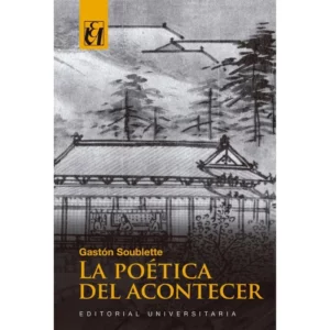 La poética del acontecer