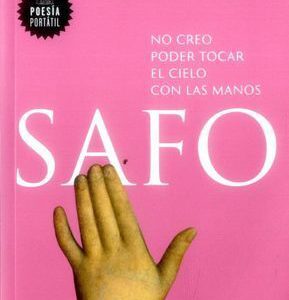 No creo poder tocar el cielo con las manos