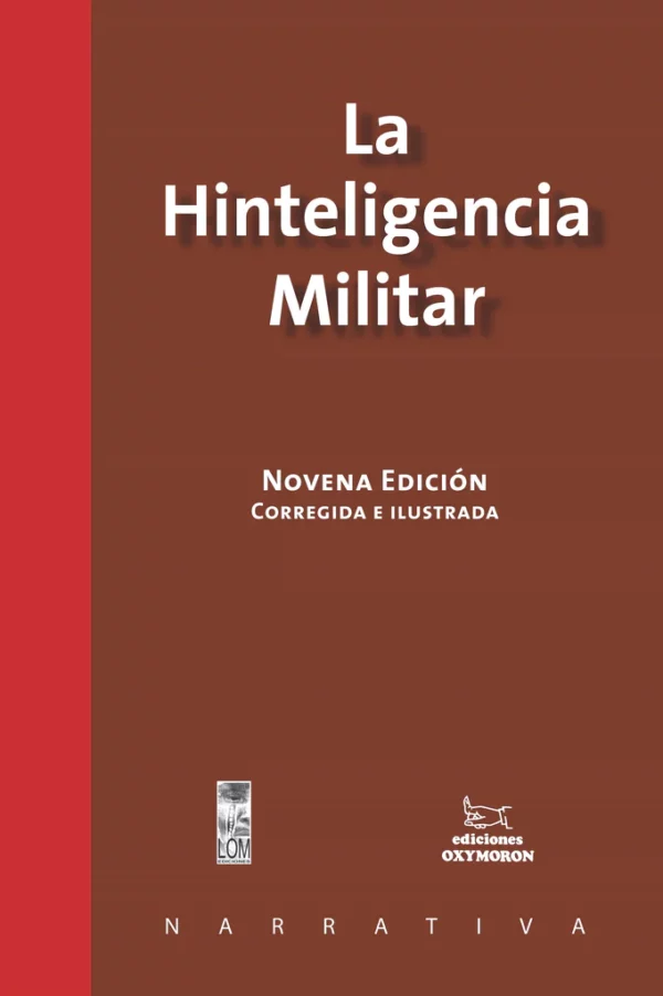 La Hinteligencia Militar. Novena edición corregida e ilustrada