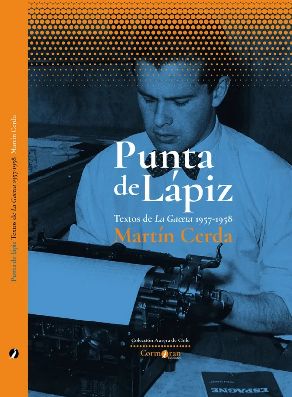 Punta de lápiz. Textos de La Gaceta 1957-1958