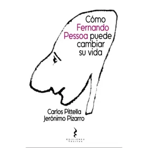 Cómo Fernando Pessoa puede cambiar su vida