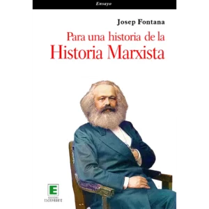 Para una historia de la Historia Marxista