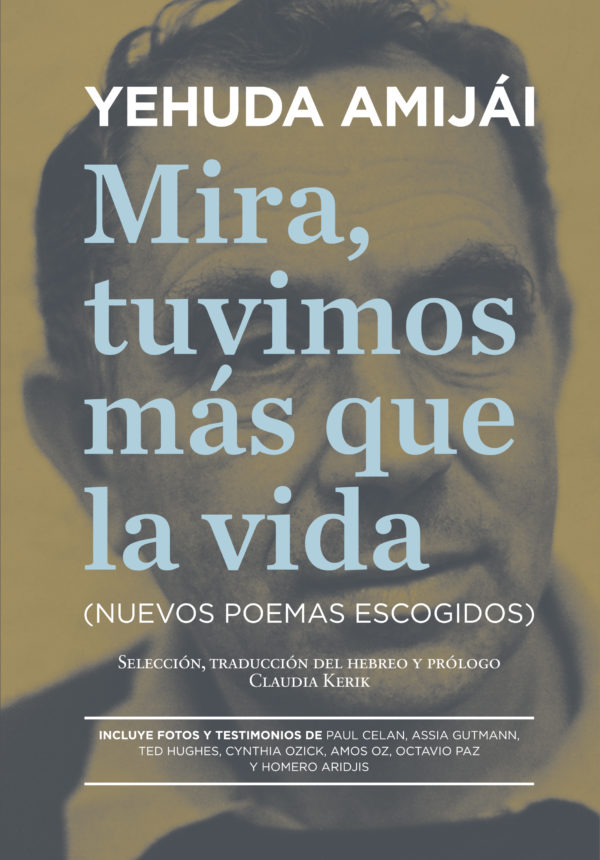 Mira, tuvimos más que la vida. Nuevos poemas escogidos
