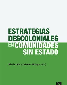 Estrategias decoloniales en comunidades sin estado