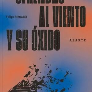 Ofrendas al viento y su óxido