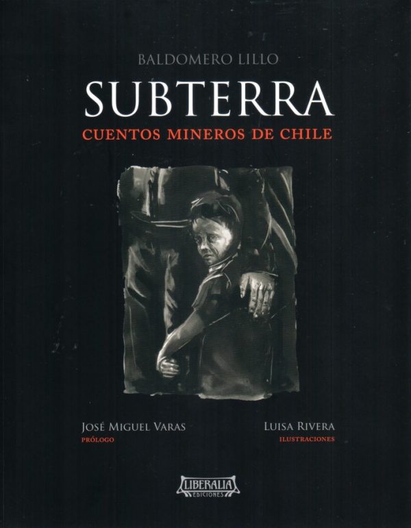 Subterra. Cuentos mineros de Chile