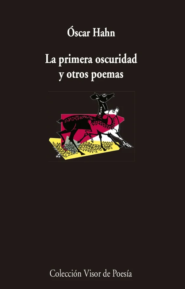 La primera oscuridad y otros poemas
