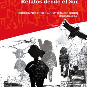 Educaciones Populares y Pedagogías Críticas. Relatos desde el Sur