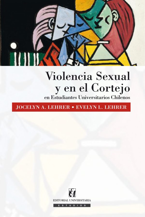 Violencia sexual y en el cortejo en estudiantes universitarios chilenos