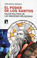 El poder de los santos. Valor político de las imágenes religiosas