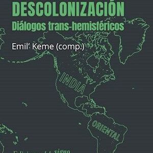 Indigeneidad y descolonización. Diálogos trans-hemisféricos