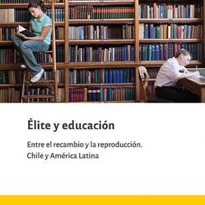 Entre el recambio y la reproducción. Chile y América Latina