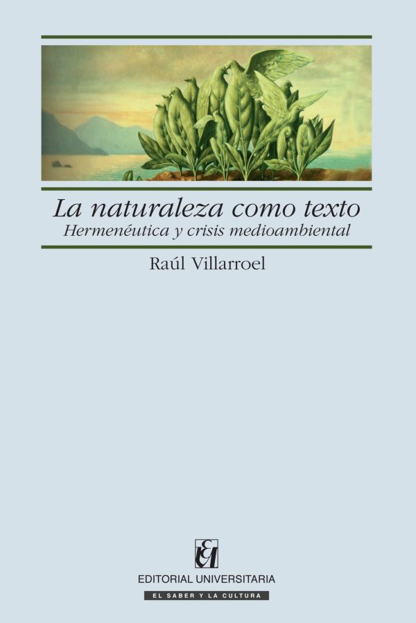 La naturaleza como texto. Hermenéutica y crisis medioambiental