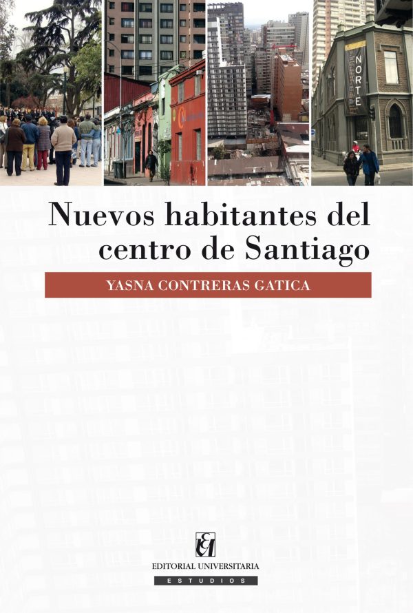 Los nuevos habitantes del centro de Santiago