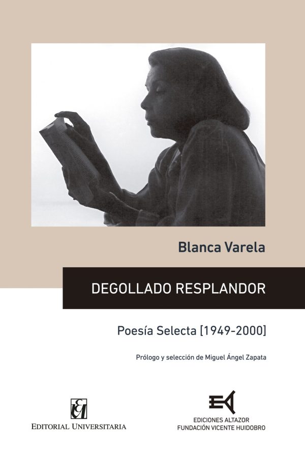 Degollado resplandor. Poesía Selecta (1949-2000)