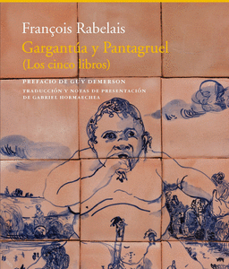 Gargantúa y Pantagruel (Los cinco libros)