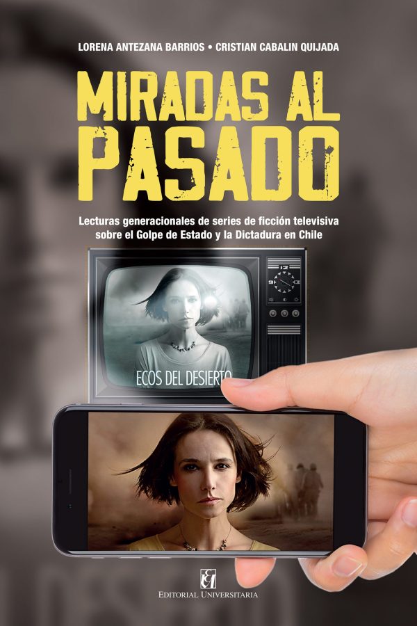 Miradas al pasado. Lecturas generacionales de series de ficción