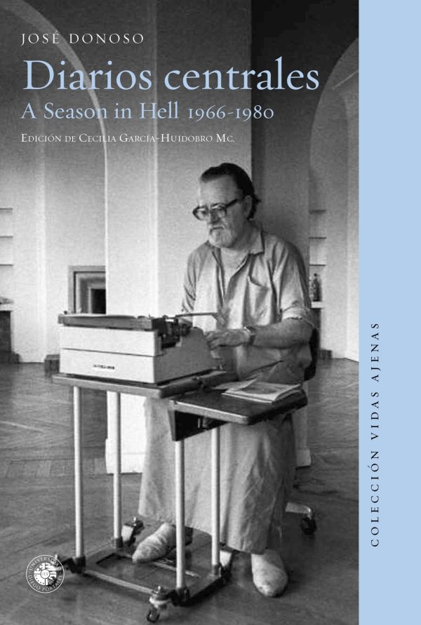Diarios centrales. A Season in Hell 1966-1980