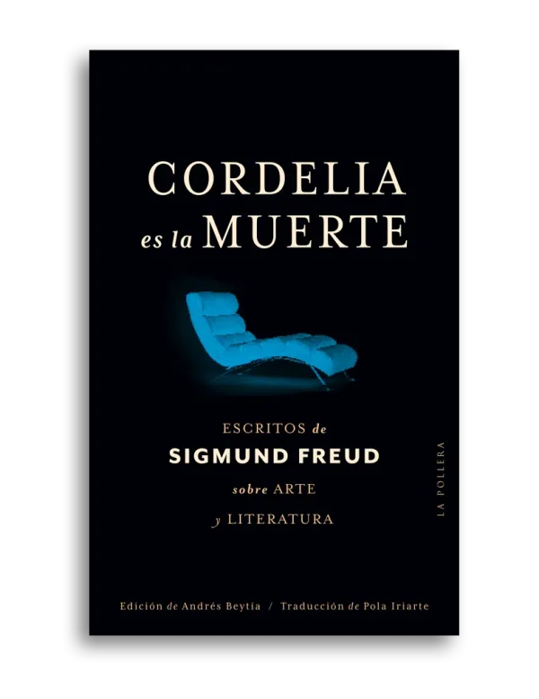 Cordelia es la muerte: Escritos sobre arte y literatura