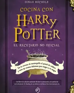 Cocina con Harry Potter. El recetario no oficial