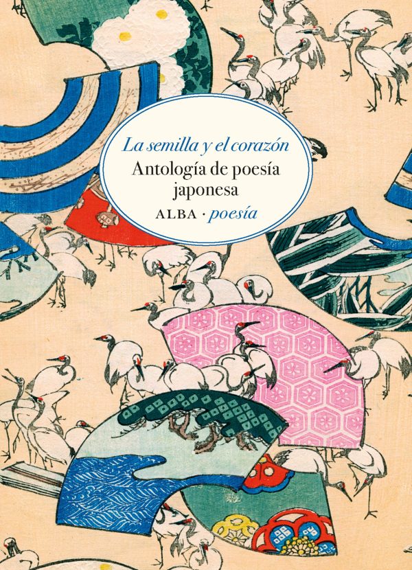 La semilla y el corazón. Antología de poesía japonesa