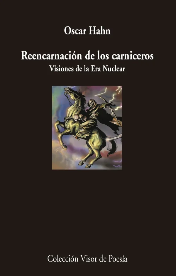 Reencarnación de los carniceros. Visiones de la Era Nuclear