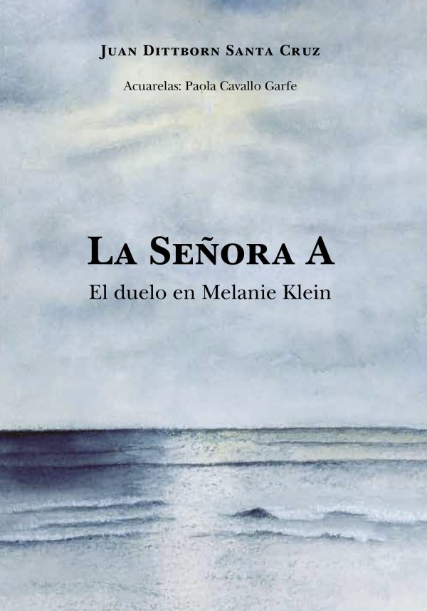 La Señora A. El duelo de Melanie Klein