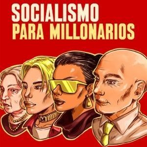 Socialismo para millonarios