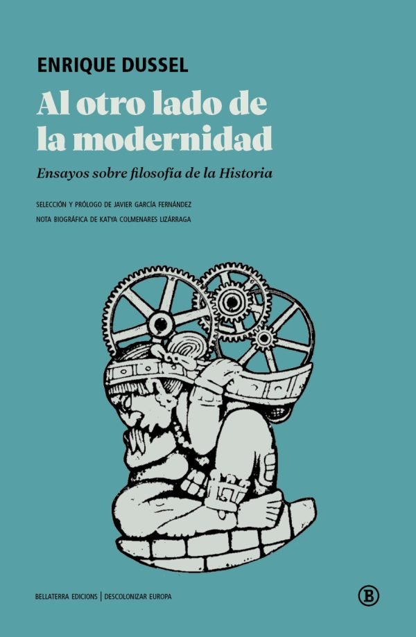 Al otro lado de la  modernidad. Ensayos sobre filosofía de la Historia