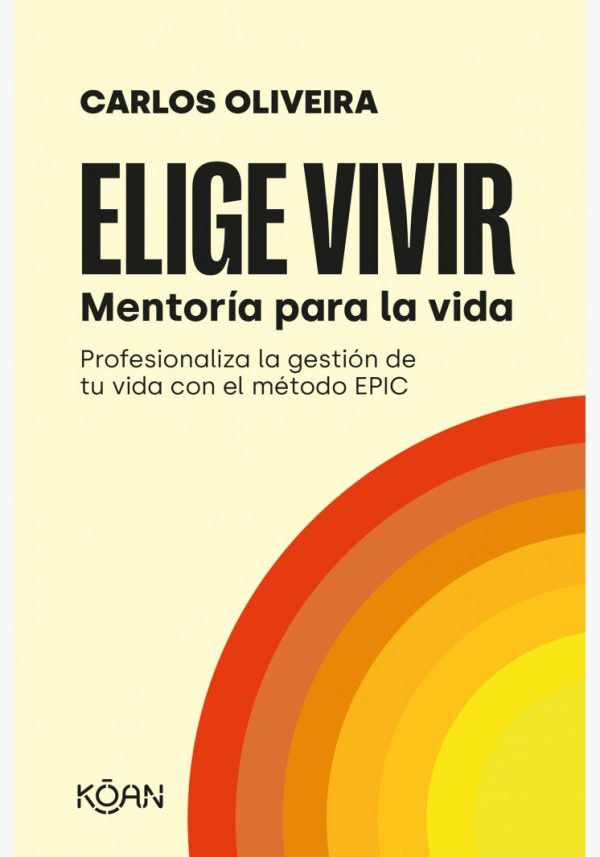 Elige vivir. Mentoría para la vida