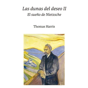 Las dunas del deseo II. El sueño de Nietzsche
