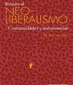 Resistir al Neoliberalismo. Comunidades y autonomías