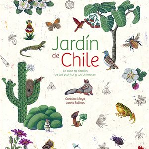 Jardín de Chile. La vida en común de las plantas