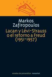 Lacan y Lévi-Strauss o el retorno a Freud (1951-1957)