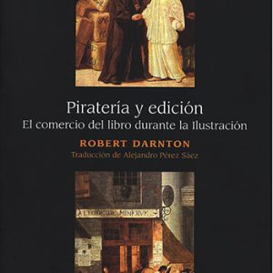Piratería y edición. El comercio del libro durante la Ilustración