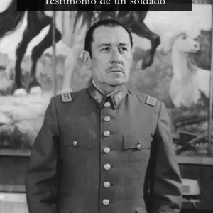 Memorias. Testimonio de un soldado